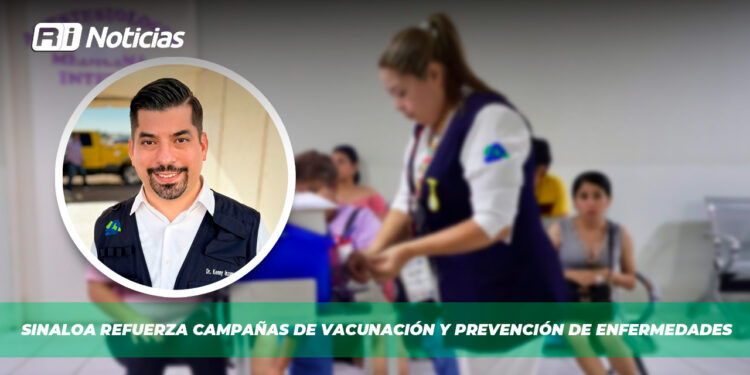 Sinaloa refuerza campañas de vacunación y prevención de enfermedades