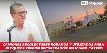 Camiones recolectores robados y utilizados para bloqueos fueron recuperados: Feliciano Castro