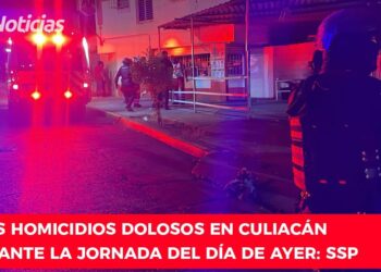 Seis homicidios dolosos en Culiacán durante la jornada del día de ayer: SSP