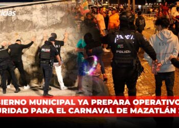 Gobierno Municipal ya prepara Operativo de Seguridad para el Carnaval de Mazatlán 2025