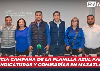 Inicia campaña de la Planilla Azul para sindicaturas y comisarías en Mazatlán