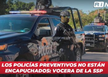 Los policías preventivos no están encapuchados: Vocera de la SSP