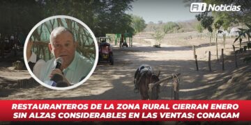 Restauranteros de la zona rural cierran enero sin alzas considerables en las ventas: CONAGAM