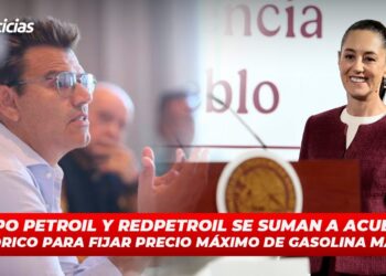 Grupo Petroil y Redpetroil se suman a acuerdo histórico para fijar precio máximo de gasolina Magna