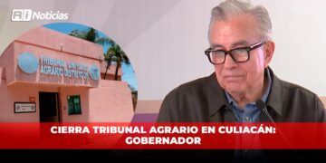Cierra Tribunal Agrario en Culiacán: Gobernador