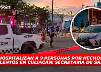 Hospitalizan a 9 personas por hechos violentos en Culiacán: Secretaría de Salud