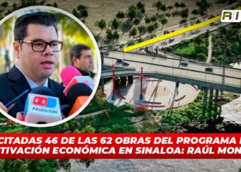 Licitadas 46 de las 62 obras del programa de reactivación económica en Sinaloa: Raúl Montero