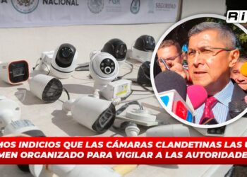 “Tenemos indicios que las cámaras clandestinas las utiliza el crimen organizado para vigilar a las autoridades”: SSP