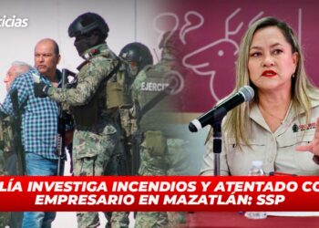 Fiscalía investiga incendios y atentado contra empresario en Mazatlán: SSP