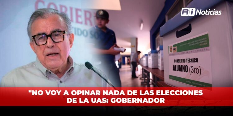 “No voy a opinar nada de las elecciones de la UAS: Gobernador