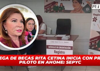 Entrega de Becas Rita Cetina inicia con prueba piloto en Ahome:SEPyC