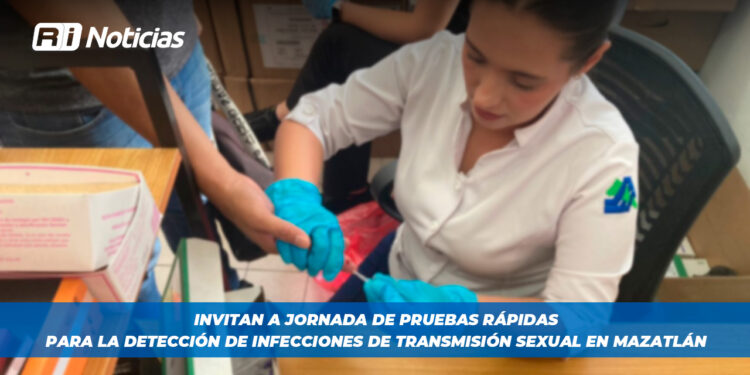 Invitan a jornada de pruebas rápidas para la detección de infecciones de transmisión sexual en Mazatlán