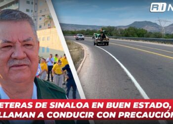 Carreteras de Sinaloa en buen estado, pero llaman a conducir con precaución