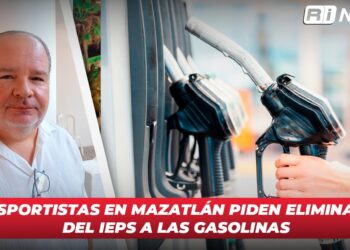 Transportistas en Mazatlán piden eliminación del IEPS a las gasolinas