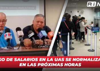 Pago de salarios en la UAS se normalizará en las próximas horas
