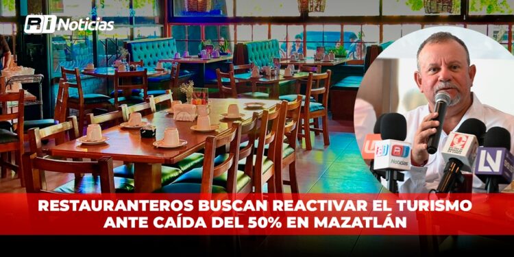 Restauranteros buscan reactivar el turismo ante caída del 50% en Mazatlán