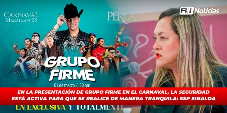 En la presentación de Grupo Firme en el carnaval, la seguridad está activa para que se realice de manera tranquila: SSP Sinaloa