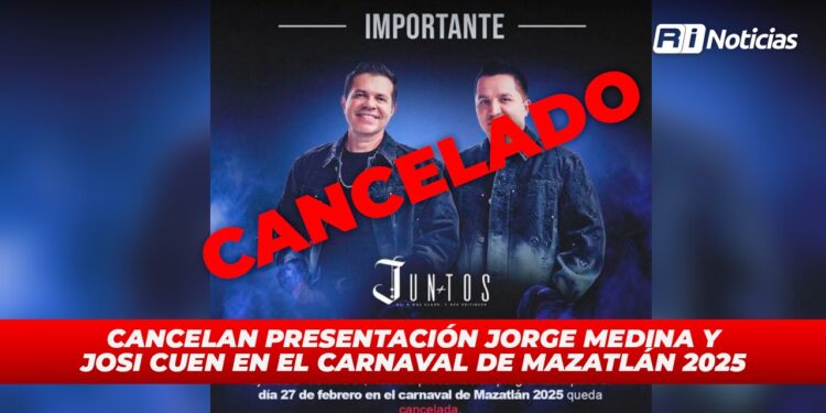 Cancelan presentación Jorge Medina y Josi Cuen en el Carnaval de Mazatlán 2025