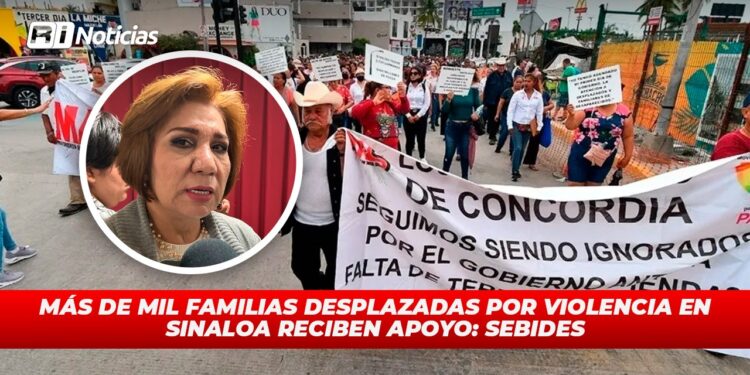 Más de mil familias desplazadas por violencia en Sinaloa reciben apoyo: SEBIDES