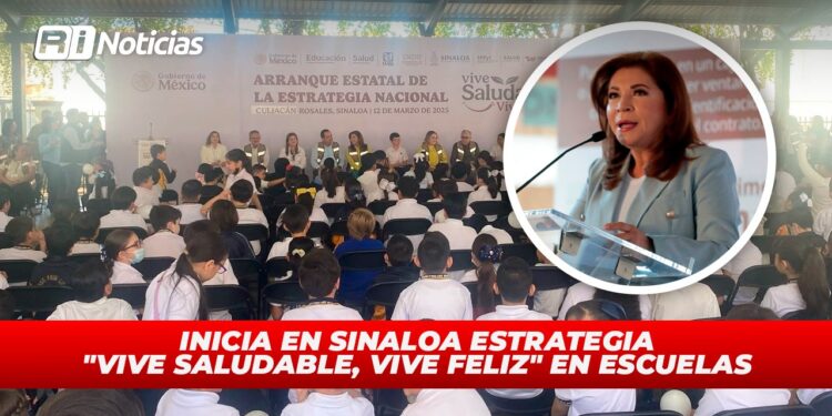 Inicia en Sinaloa estrategia “Vive Saludable, Vive Feliz” en escuelas
