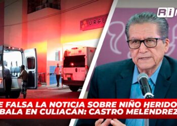 Fue falsa la noticia sobre niño herido de bala en Culiacán: Castro Meléndrez