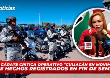 Paola Gárate critica operativo “Culiacán en Movimiento” ante hechos registrados en fin de semana