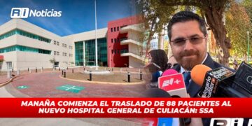 Mañana comienza el traslado de 88 pacientes al nuevo Hospital General de Culiacán: SSA