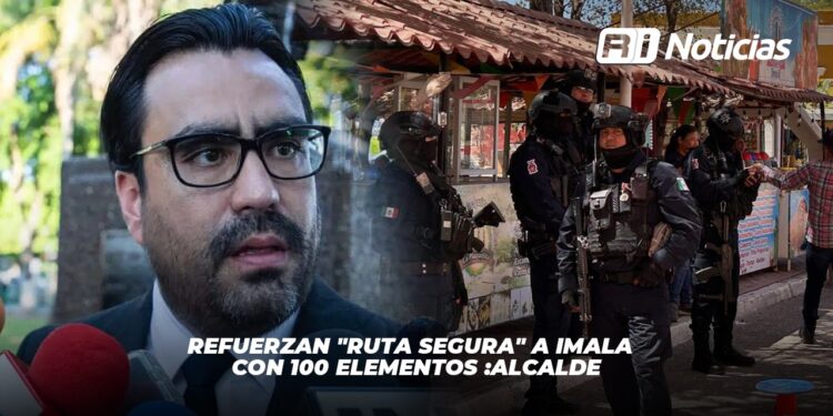 Refuerzan “Ruta Segura” a Imala con 100 elementos: Alcalde