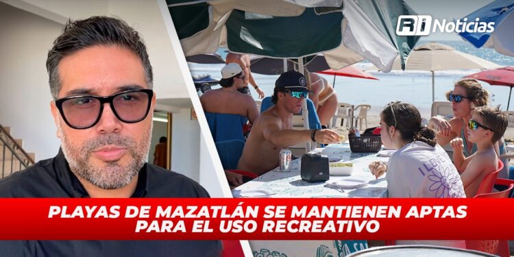 Playas de Mazatlán se mantienen aptas para el uso recreativo