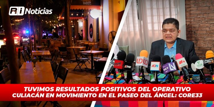 Tuvimos resultados positivos del operativo Culiacán en Movimiento en el Paseo del Ángel :CORE33