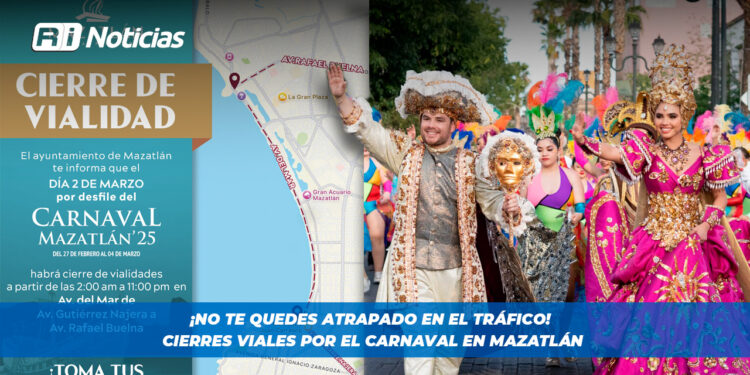 ¡No te quedes atrapado en el tráfico! Cierres viales por el Carnaval en Mazatlán