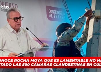 Reconoce Rocha Moya que es lamentable no haber detectado las 500 cámaras clandestinas en Culiacán