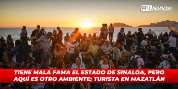 Tiene mala fama el Estado de Sinaloa, pero aquí es otro ambiente; turista en Mazatlán