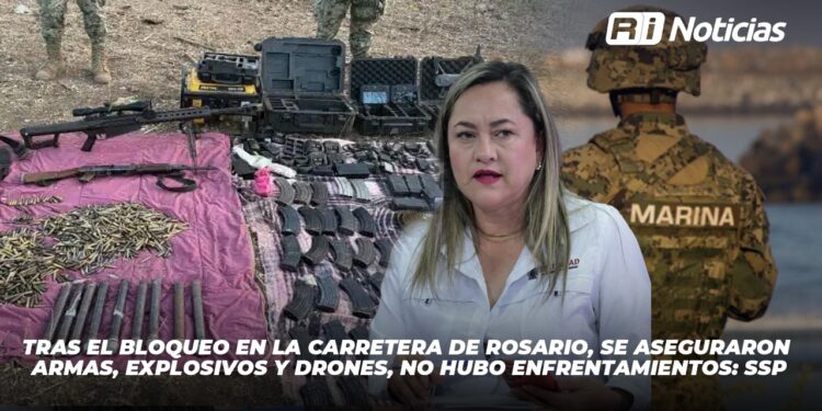 Tras el bloqueo en la carretera de Rosario, se aseguraron armas, explosivos y drones, no hubo enfrentamientos: SSP