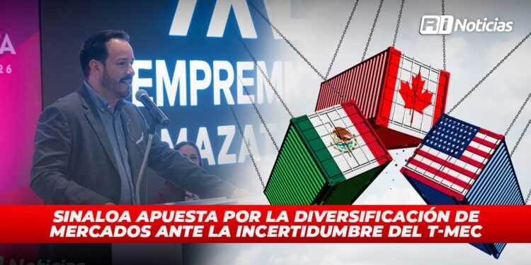 Sinaloa apuesta por la diversificación de mercados ante la incertidumbre del T-MEC