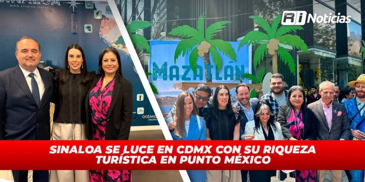 Sinaloa se luce en CDMX con su riqueza turística en Punto México