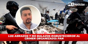 Los abrazos y no balazos robustecieron al crimen organizado: PAN
