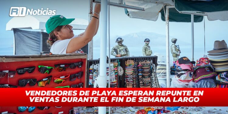 Vendedores de playa esperan repunte en ventas durante el fin de semana largo