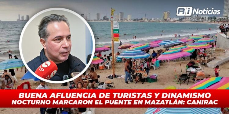 Buena afluencia de turistas y dinamismo nocturno marcaron el puente en Mazatlán: Canirac