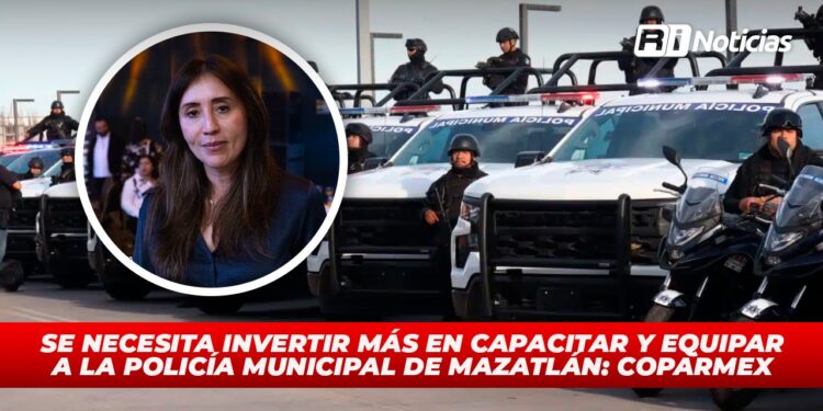 Se necesita invertir más en capacitar y equipar a la policía municipal de Mazatlán: COPARMEX