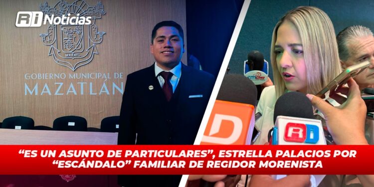 “Es un asunto de particulares”, Estrella Palacios por “escándalo” familiar de regidor morenista