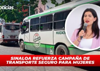 Sinaloa refuerza campaña de transporte seguro para mujeres