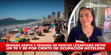 Semana Santa y Semana de Pascua levantará entre un 70 y 80 por ciento de ocupación hotelera