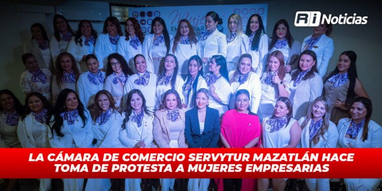 La Cámara de Comercio Servytur Mazatlán hace toma de protesta a mujeres empresarias