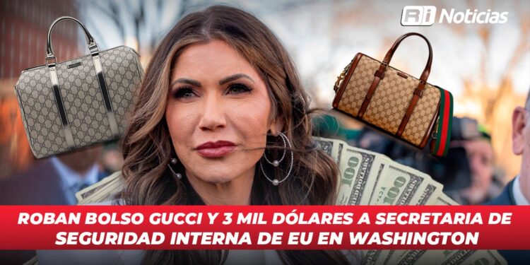 Roban bolso Gucci y 3 mil dólares a Secretaria de Seguridad Interna de EU en Washington