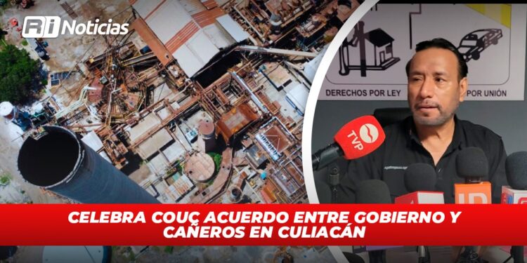 Celebra COUC acuerdo entre Gobierno y Cañeros en Culiacán