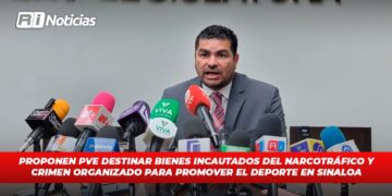 Proponen PVE destinar bienes incautados del narcotráfico y crimen organizado para promover el deporte en Sinaloa