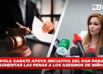 Pola Garate apoya iniciativa del PAN para aumentar las penas a los asesinos de niños