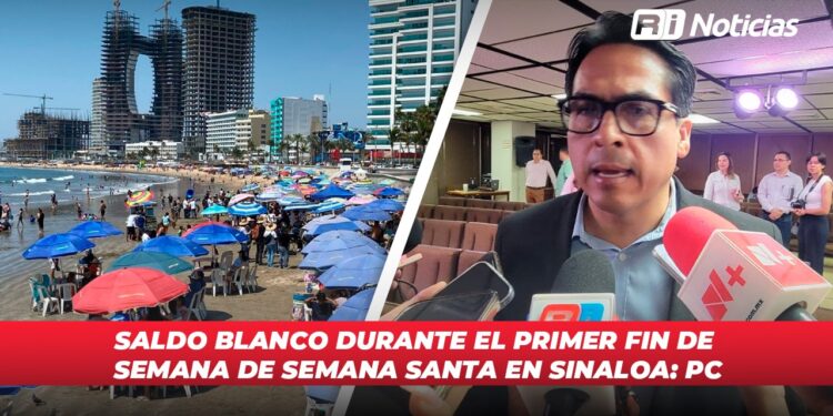 Saldo blanco durante el primer fin de semana de Semana Santa en Sinaloa: PC