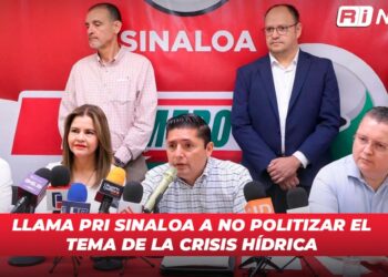 Llama PRI Sinaloa a no politizar el tema de la crisis hídrica